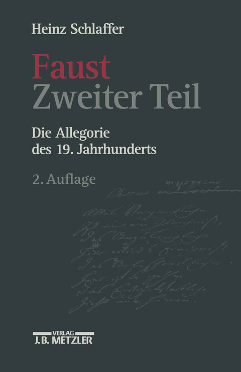 Faust Zweiter Teil - Heinz Schlaffer