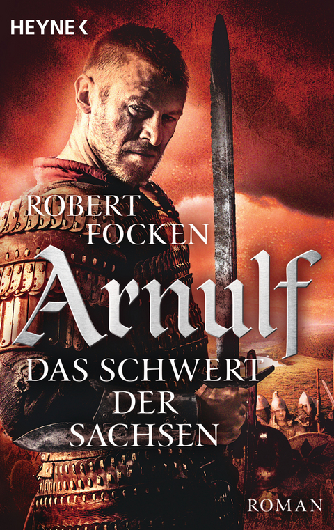 Arnulf - Das Schwert der Sachsen -  Robert Focken