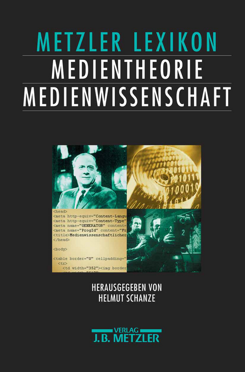 Lexikon Medientheorie und Medienwissenschaft - 