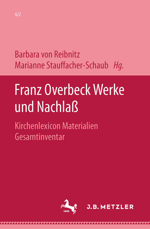Franz Overbeck: Werke und Nachlaß - 