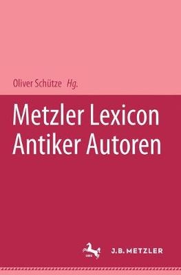 Metzler Lexikon antiker Autoren - 