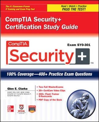 CompTIA Security+ Certification Study Guide (Exam SY0-301) - Glen Clarke