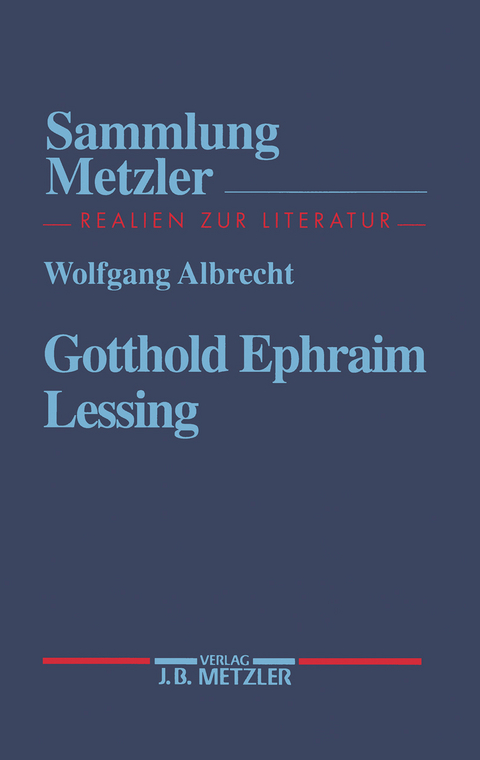 Gotthold Ephraim Lessing - Wolfgang Albrecht