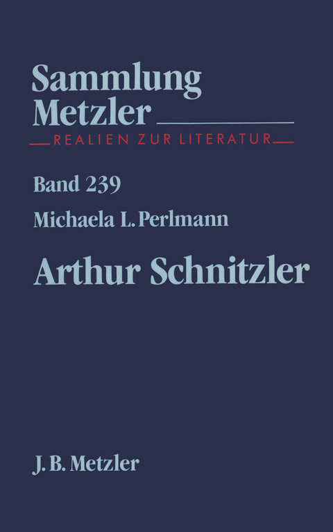 Arthur Schnitzler - Michaela L. Perlmann