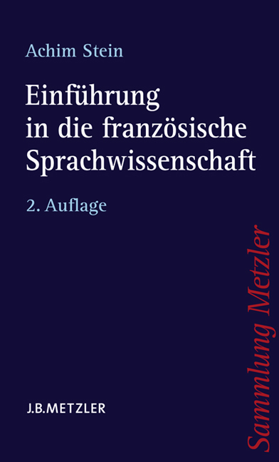 Einführung in die französische Sprachwissenschaft - Achim Stein