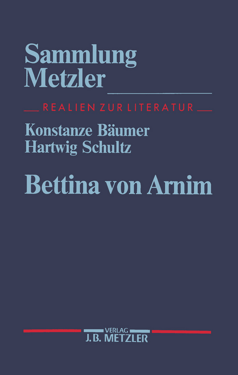 Bettina von Arnim - Konstanze Bäumer, Hartwig Schultz