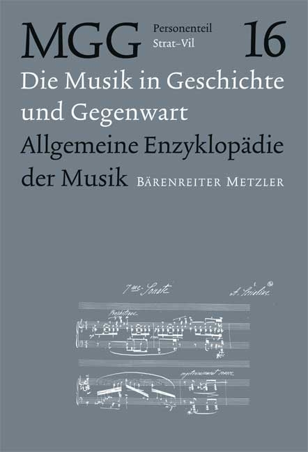 Die Musik in Geschichte und Gegenwart (MGG) / Musik in Geschichte und Gegenwart: allgemeine Enzyklopädie der Musik, Personenteil, Band 16