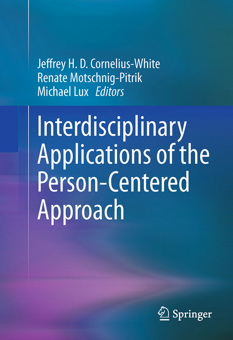 Interdisciplinary Applications of the Person-Centered Approach - 