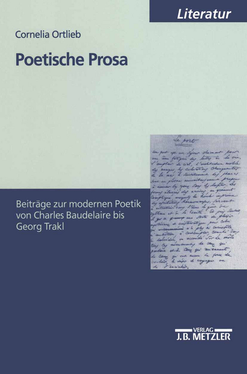 Poetische Prosa - Cornelia Ortlieb