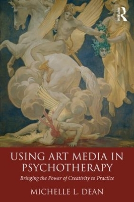 Using Art Media in Psychotherapy - Michelle L. Dean