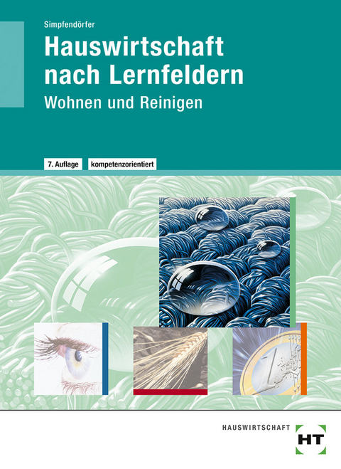 Hauswirtschaft nach Lernfeldern - Dorothea Simpfendörfer