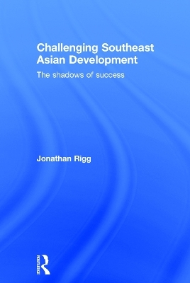 Challenging Southeast Asian Development - Jonathan Rigg