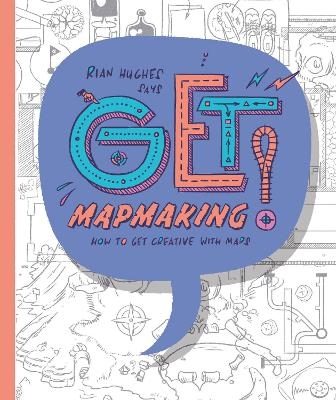 Get Mapmaking - Rian Hughes