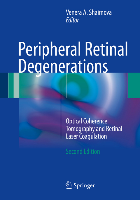 Peripheral Retinal Degenerations - 