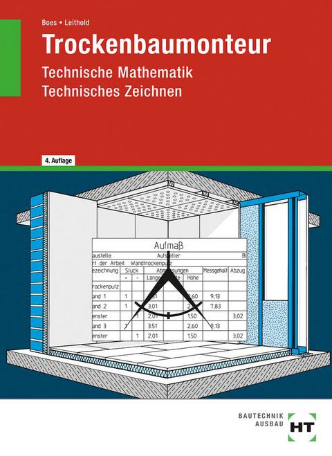 Trockenbaumonteur - Manfred Boes, Dieter Leithold