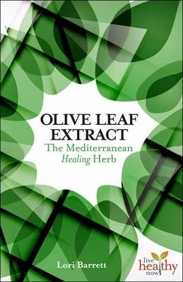 Olive Leaf Extract - Lori Barrett
