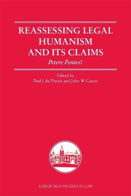 Reassessing Legal Humanism and its Claims - 