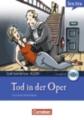 Lextra - Deutsch als Fremdsprache - DaF-Lernkrimis: Ein Fall für Patrick Reich / A2-B1 - Tod in der Oper - Volker Borbein, Marie-Claire Lohéac-Wieders