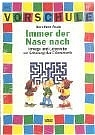 Immer der Nase nach - Dorothee Raab