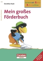 Dorothee Raab - Lernen mit Rufus Rabenschlau / Mein großes Förderbuch - Dorothee Raab