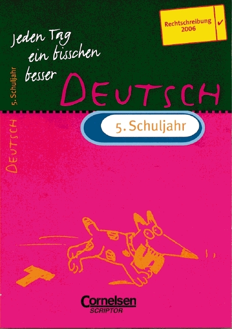 Jeden Tag ein bisschen besser - Deutsch / 5. Schuljahr - Übungsbuch mit eingeheftetem Lösungsteil (6 S.) - Diethard Lübke