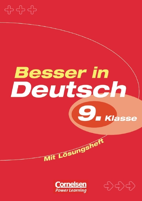 Besser in Deutsch. Sekundarstufe I / 9. Schuljahr - Übungsbuch mit separatem Lösungsheft (24 S.) - Peter Kohrs