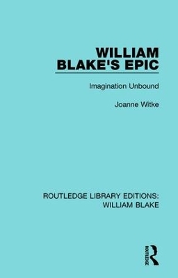 William Blake's Epic - Joanne Witke