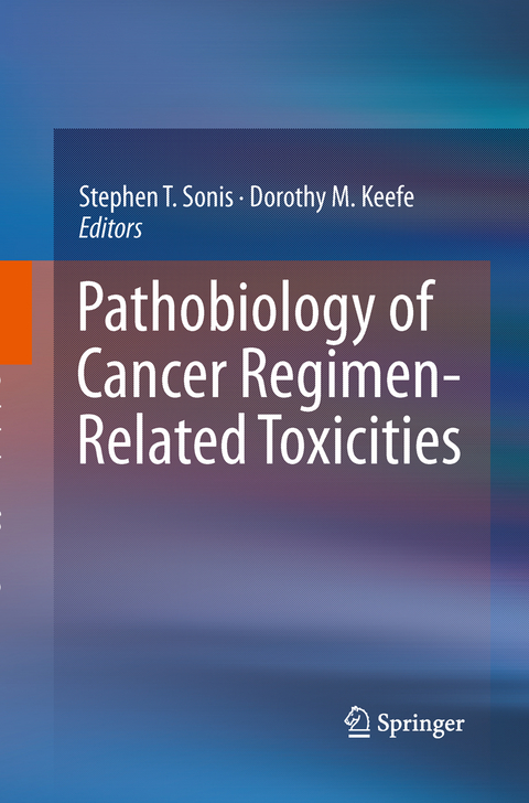 Pathobiology of Cancer Regimen-Related Toxicities - 