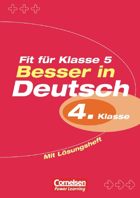 Besser in Deutsch. Grundschule / 4. Schuljahr - Fit fürs Gymnasium - Peter Kohrs