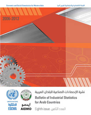 Bulletin for industrial statistics for Arab countries 2006-2012 -  United Nations: Economic and Social Commission for Western Asia