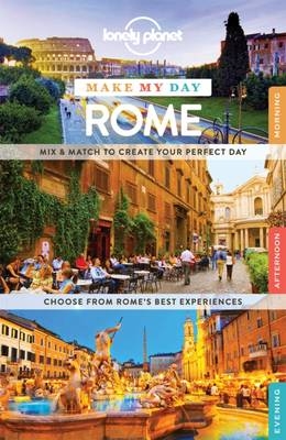 Lonely Planet Make My Day Rome -  Lonely Planet, Abigail Blasi, Duncan Garwood