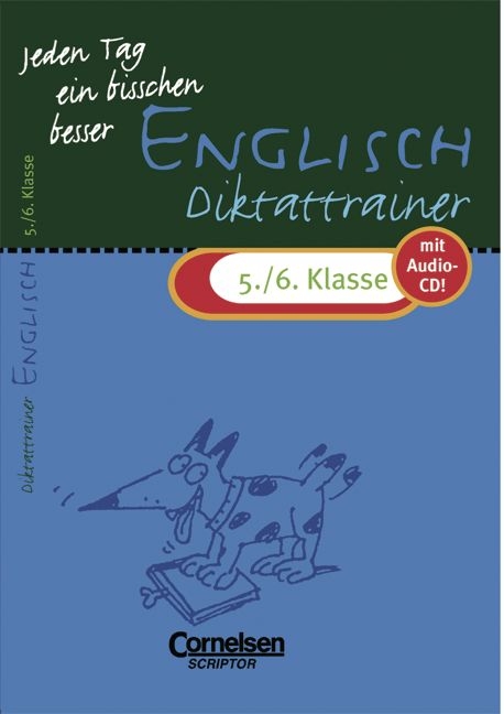 Jeden Tag ein bisschen besser. Englisch / 5./6. Schuljahr - Diktattrainer mit eingeheftetem Lösungsteil (4 S.) - Ingrid Preedy, Brigitte Seidl