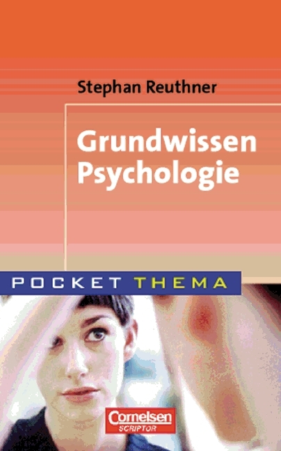 Pocket Thema / Grundwissen Psychologie - Stephan Reuthner