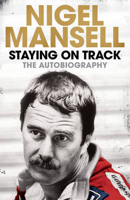 Staying on Track - Nigel Mansell