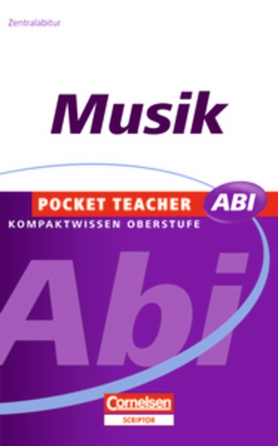 Pocket Teacher Abi. Sekundarstufe II - Neubearbeitung / Musik - Norbert Heukäufer