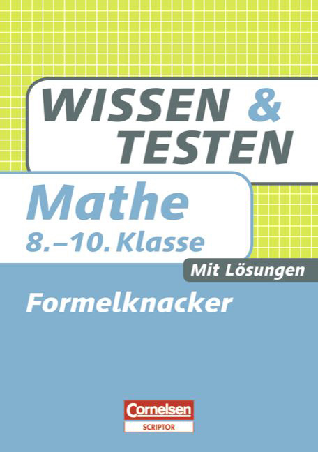 Wissen und Testen / 8.-10. Schuljahr - Formelknacker - Barbara Weber