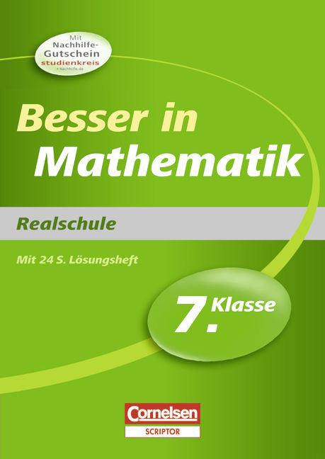 Besser in der Sekundarstufe I - Realschule / 7. Schuljahr - Übungsbuch mit separatem Lösungsheft (24 S.) - Jochen Kreusch, Martin Liepach