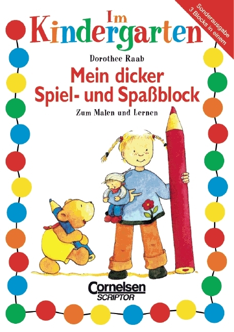 Dorothee Raab - Im Kindergarten / Mein dicker Spiel- und Spassblock - Dorothee Raab