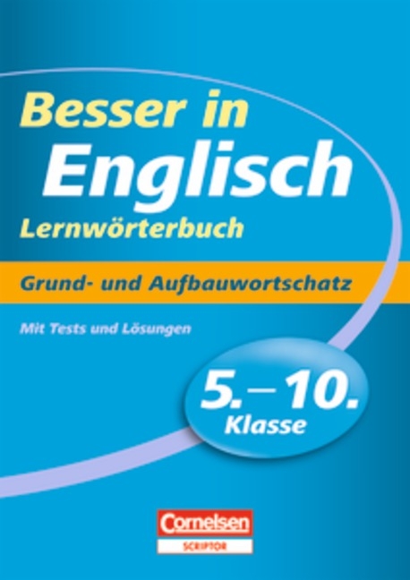 Besser in Englisch. Sekundarstufe I / 5.-10. Schuljahr - Grund- und Aufbauwortschatz - David Clarke