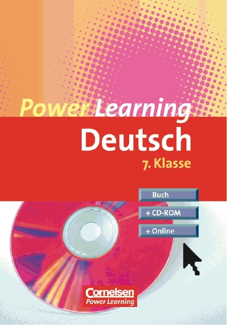 Power Learning. Deutsch / 7. Schuljahr - Übungsbuch mit Lösungsheft, CD-ROM und Online-Angebot - Peter Kohrs