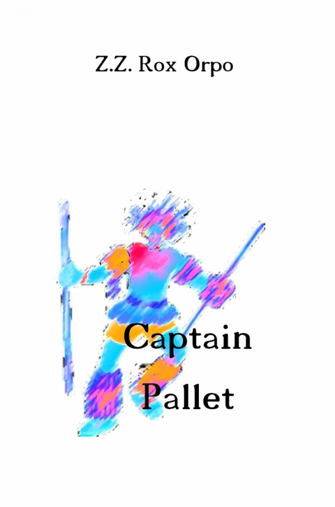 Captain Pallet - Z.Z. Rox Orpo