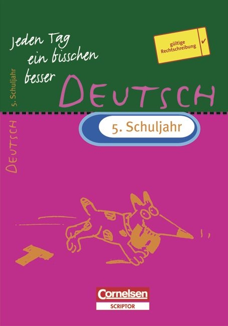 Jeden Tag ein bisschen besser. Deutsch / 5. Schuljahr - Übungsheft mit eingeheftetem Lösungsteil (8 S.) - Diethard Lübke