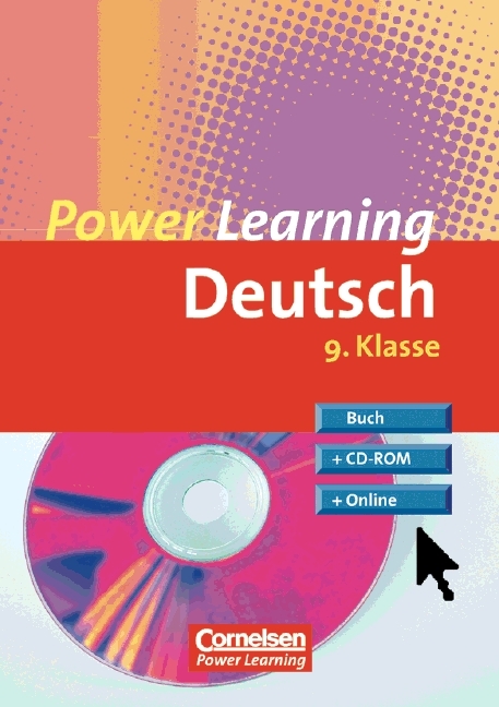 Power Learning. Deutsch / 9. Schuljahr - Übungsbuch mit Lösungsheft, CD-ROM und Online-Angebot - Peter Kohrs