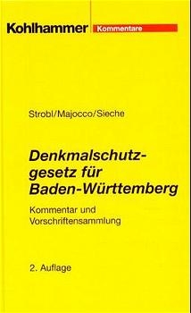 Denkmalschutz in Baden-Württemberg - Heinz Strobl, Ulrich Majocco, Heinz Sieche