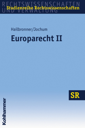 Europarecht II - Kay Hailbronner, Georg Jochum