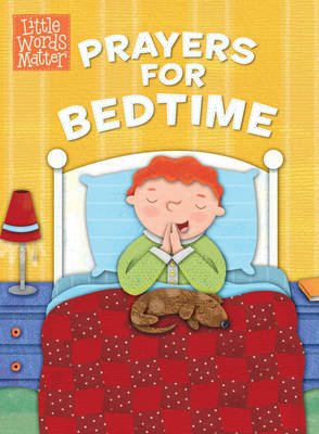 Prayers for Bedtime (padded board book) -  B&  H Kids Editorial Staff