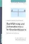 Buchführung und Jahresabschluss in Krankenhäusern - Joachim Hentze, Erich Kehres