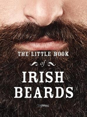 The Little Book of Irish Beards -  The Five O'Clock Shadows