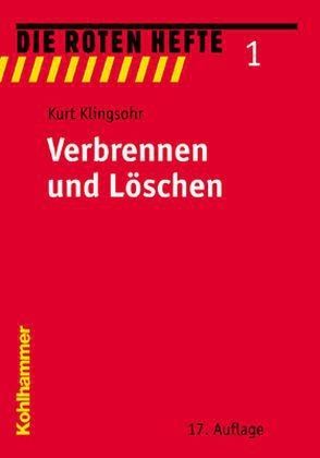 Verbrennen und Löschen - Kurt Klingsohr