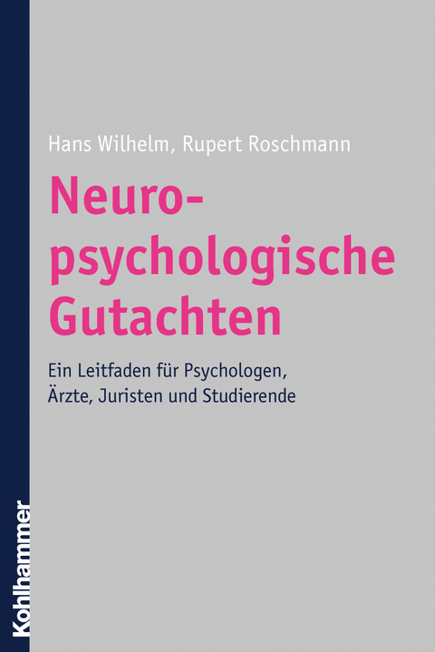 Neuropsychologische Gutachten - Hans Wilhelm, Rupert Roschmann